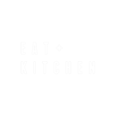 Eat + Kitchen